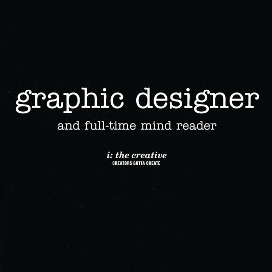 Graphic Designer and Mind Reader T-Shirt